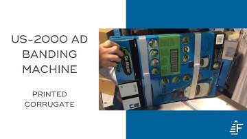 Printed Corrugate Banding Felins US 2000 AD Banding Machine