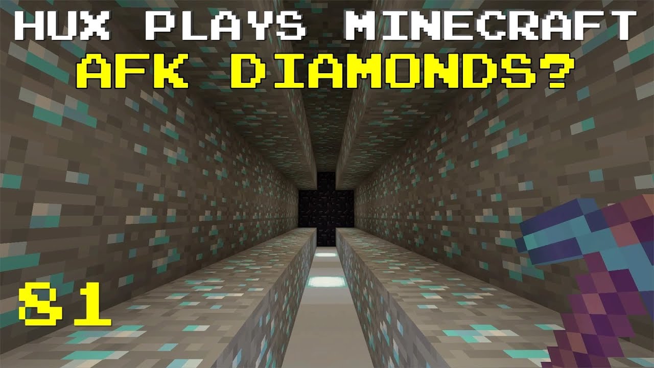 Hux Plays Minecraft - AFK Diamonds? :EP81