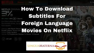 How To Download Subtitles For Foreign Language Movies On Netflix
