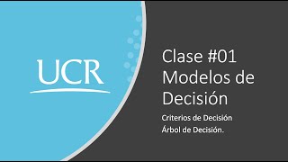 Clase #01 Modelos de Decisión