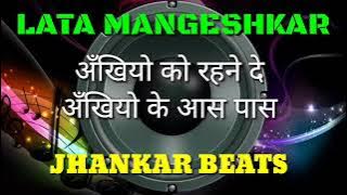 Ankhiyon Ko Rehene De Lata Mangeshkar Jhankar Beats Remix Song DJ Remix | instagram