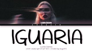 Luísa Sonza – 'Iguaria' | Legendado/Tradução PT-BR (Color Coded Lyrics)