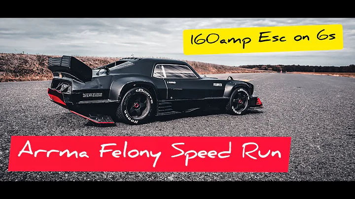 Arrma Felony 160amp esc speed run