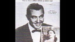 HERE  (sung by Tony Martin)  1954