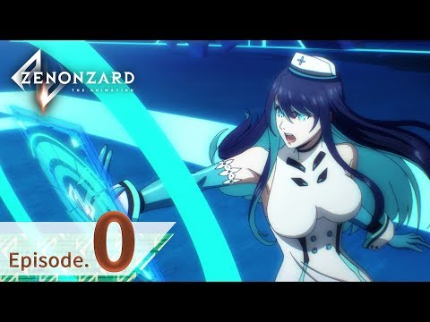 ゼノンザード THE ANIMATION 0話