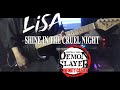 LiSA 残酷な夜に輝け Shine In The Cruel Night Demon Slayer OFFICIAL THEME SONG Guitar Cover LiSA 残酷な夜に輝け Shine In The Cruel Night Demon Slayer OFFICIAL THEME SONG Guitar Cover