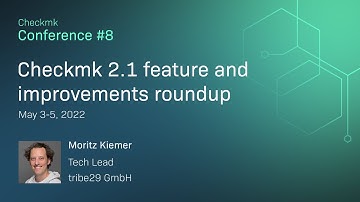 Checkmk conference #8: Checkmk 2.1 feature and improvements roundup