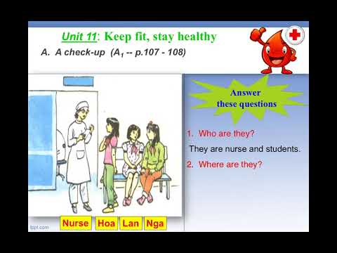 English 7 - Unit 11: Keep fit and stay healthy - Section A: A check-up (Tuần 22 từ 01/02/2021 đến 06/02/2021)