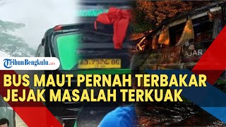 Dua Minggu Sebelum Kecelakaan, Bus Maut Putera Fajar Pernah Terbakar, Jejak Masalah Terkuak