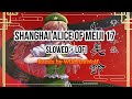 [東方 Remix] Shanghai Alice of Meiji 17 - Touhou 6 (Lofi &amp; Slowed)