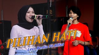 PILIHAN HATI |  LEVI BERLIA FT ALFAT | SUPRA NADA LIVE KONSER DORUMAH AJA