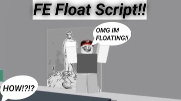 [ FE ] FE Float tool Script // Float to the sky😆 | Roblox Scripts [ Mobile/PC ]