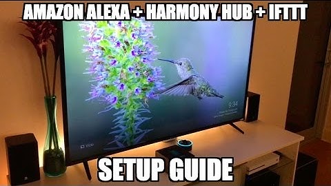 Amazon Alexa, Logitech Harmony Hub and IFTTT - Setup Guide