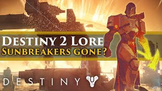 Destiny 2 Lore - What happened to the Sunbreakers?