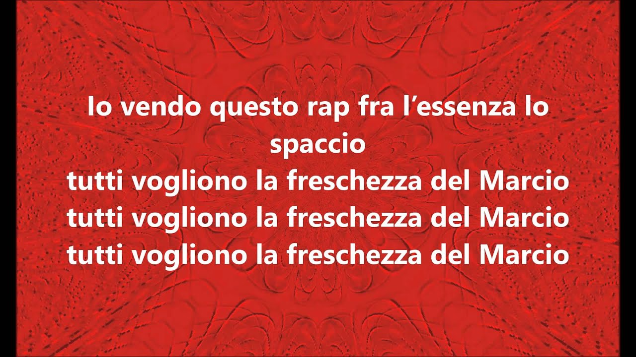 C'è Del Marcio In Danimarca Amleto Testo MONDO MARCIO ★★ La Freschezza del Marcio (Testo) - YouTube