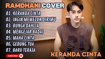 RAMADHANI - KERANDA CINTA - INGIN MEMELUK DIRIMU - BUNGA DAHLIA (COVER) || LAGU POP TERPOPULER 2025