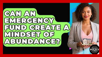 Can An Emergency Fund Create A Mindset Of Abundance? - Black Policy Pros