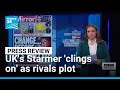PM Starmer clings on to power as Labour rivals make moves • FRANCE 24 English