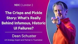 The Crisps and Pickle Story: What's Really Behind Infamous, Historic UI Failures? - Dean Schuster