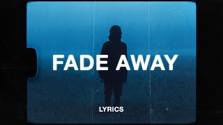 yaeow - fade away (Lyrics)