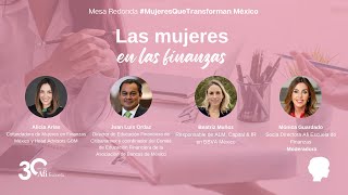 Mesa Redonda #MujeresQueTransforman 'Las mujeres en las finanzas'