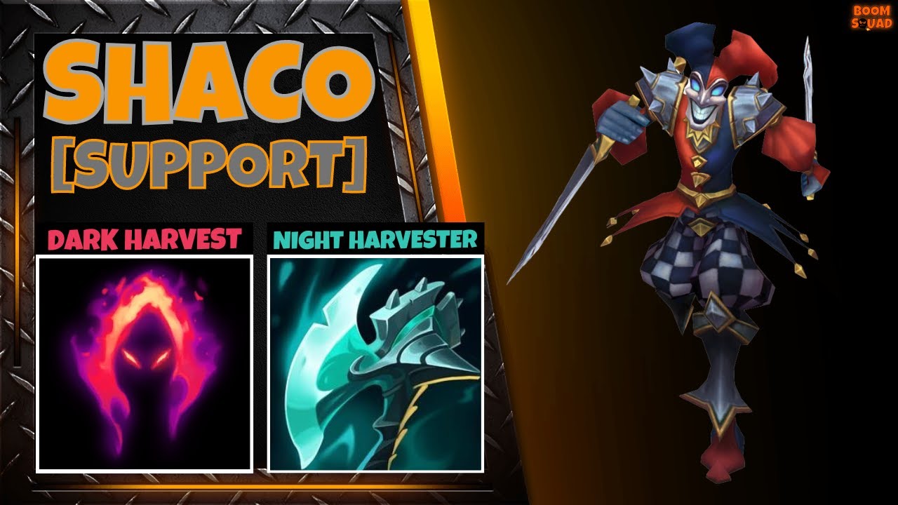 Shaco Support with my harvest, harvest, & drive build! | KDA = 9/5/16 ...