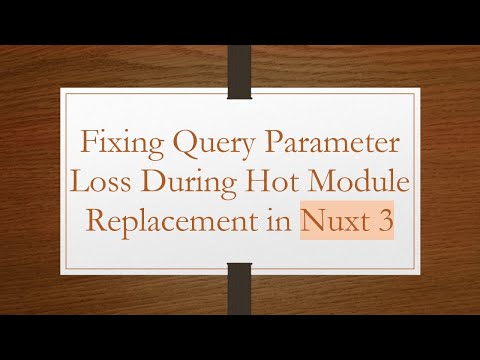 Fixing Query Parameter Loss During Hot Module Replacement in Nuxt 3