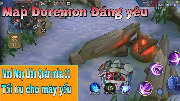 Fix Lag Liên Quân Map Doraemon Siêu Cu Te Dễ Thương Lại Còn Giảm Lag