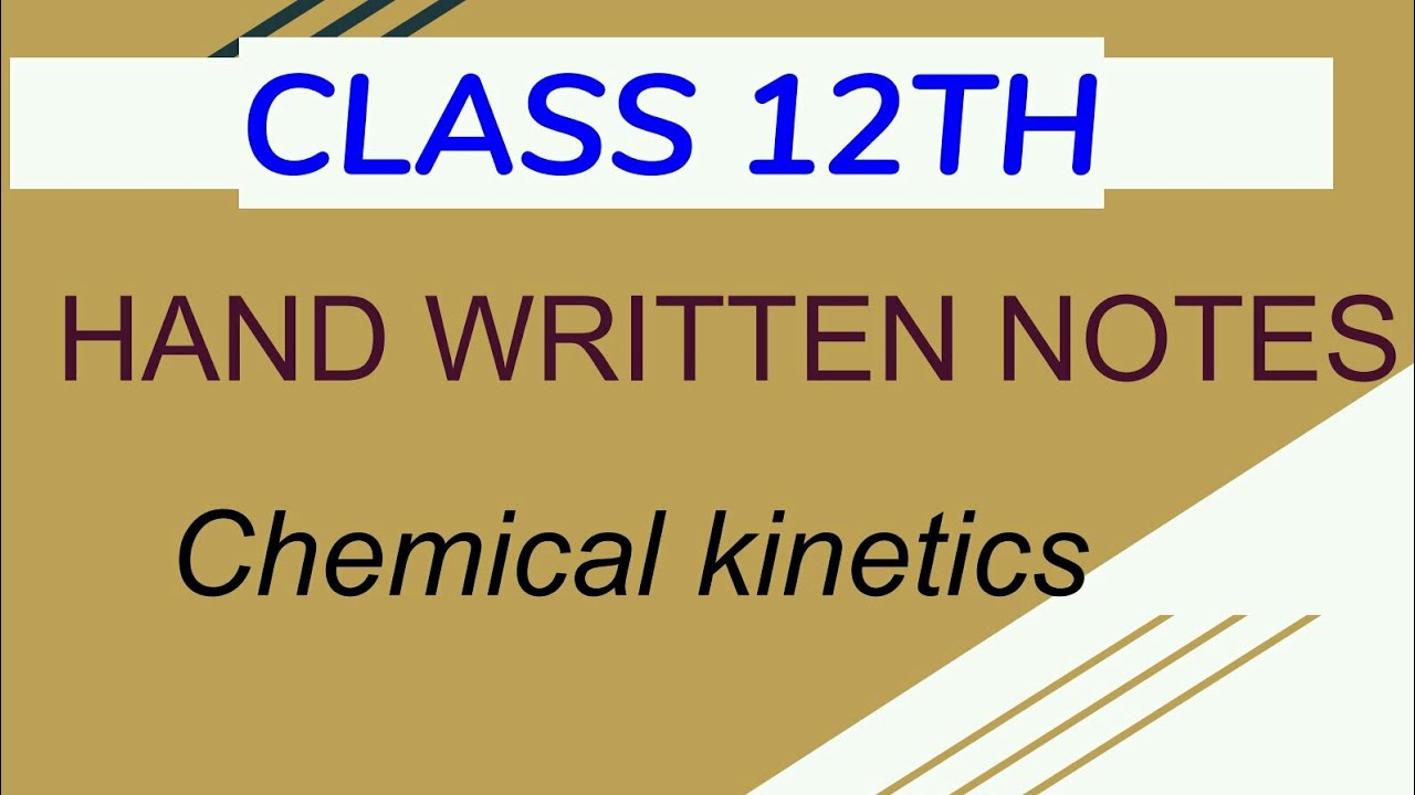 Chemical Kinetics NCERT 12th Notes YouTube