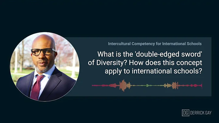 International School Diversity & Belonging Podcast Ep1: What is the Double-Edged Sword of Diversity?