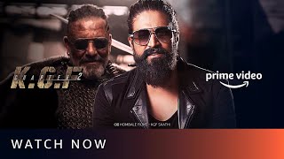 K.G.F Chapter 2 - Watch Now | Yash, Sanjay Dutt, Raveena Tandon | Amazon Prime Video