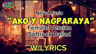 Ako'y Nagparaya/Female Version_Softrock_Ballad. screenshot 1