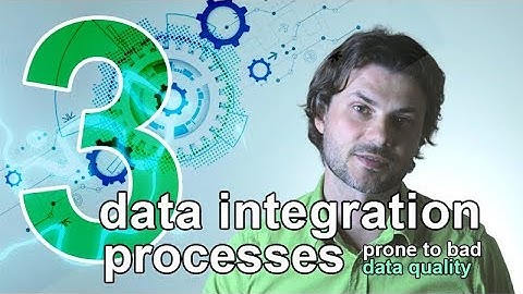 3 Data Integration Processes Prone to Bad Data Quality #dataintegration #dataquality
