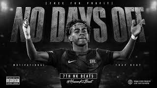 Free For Profit Motivational Trap Beat No Days Off Prod. By