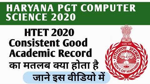 HTET PGT COMPUTER SCIENCE 2020 CONSISTENT GOOD ACADEMIC RECORD  | DSSSB TGT-PGT COMPUTER SCIENCE