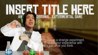 Insert Title Here - A Game That Isn't Really a Game