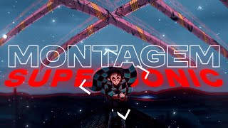 Demon Slayer - Montagem Supersonic Editamv