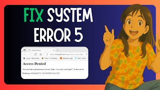 How To Fix "System Error 5 Has Occurred, Access Is Denied" In Windows 11 - EASY