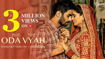 Oda Vyah (Song) | Jashan Singh, Dhvani Bhanushali | Malti C, Karan J, Robby S | Vinod B | Hitz Music