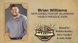 #170 NFR Director of In-Arena Video Production Brian Williams