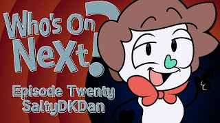 Whos On Next? - @Saltydkdan @MichaelEdwardsVA