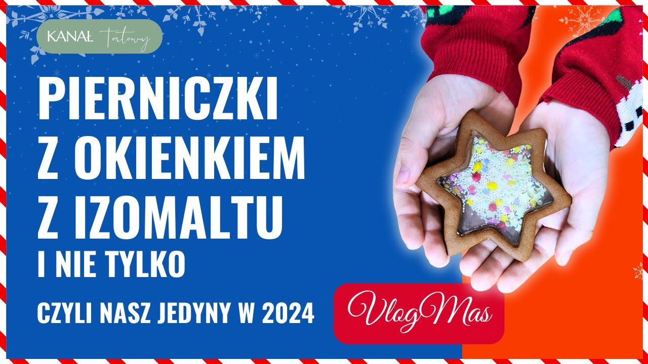 Vlogmas pierniczkowy 2024 - pierniczki z okienkiem z izomaltu