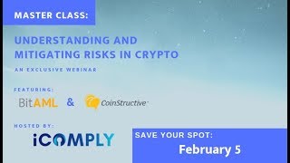 iComply MasterClass: Understanding and Mitigating Risks in Crypto Expert Panel