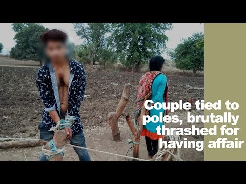 Couple tied to poles, brutally thrashed in Madhya Pradesh for having affair