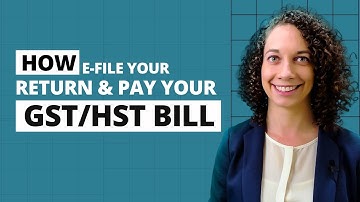 How E File Your Return & Pay Your GST / HST Bill