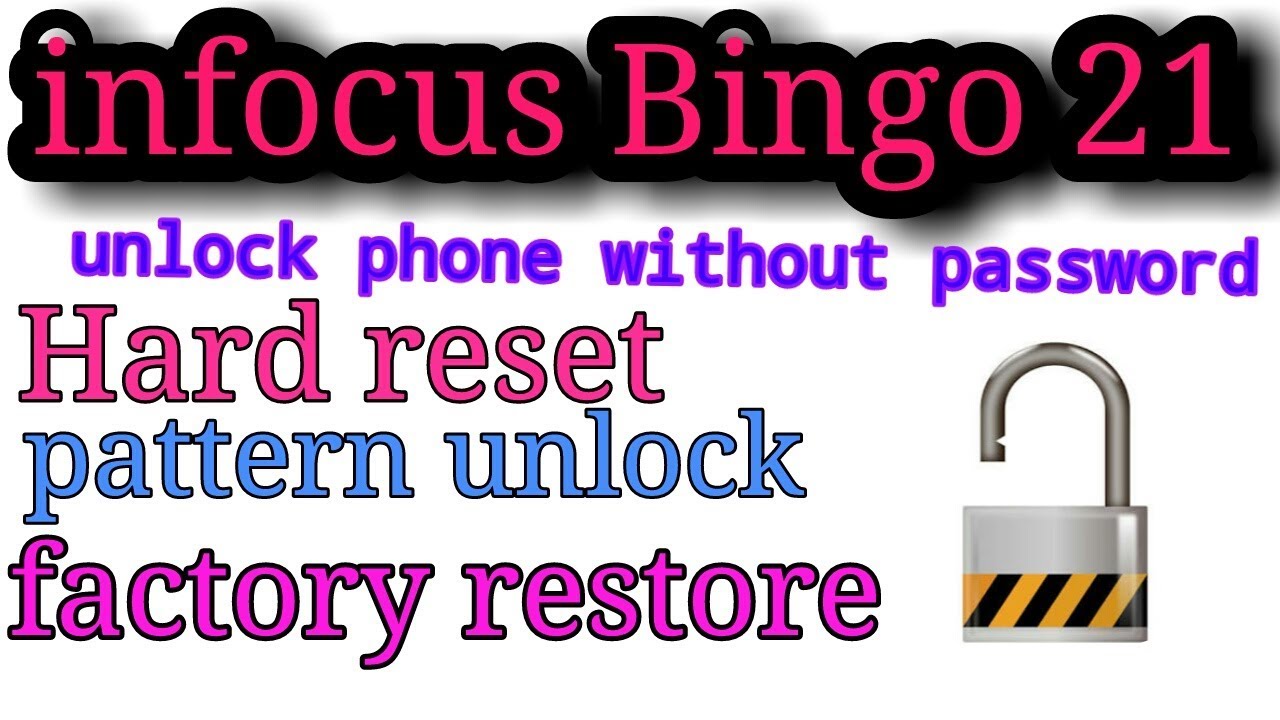 infocus bingo 21 how to hard rest|Restore |Factory Restore |Parttern Unlock