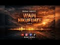 Disai Voice Wapi Nikufuate Official New Music Audio 2026
