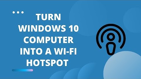 How To Turn Windows 10 Computer Into a Wi-Fi Hotspot | Create WiFi Hotspot in Windows 10