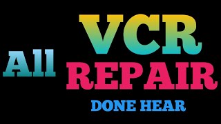 If You Want Vcr Repair Contact Me 7009475216