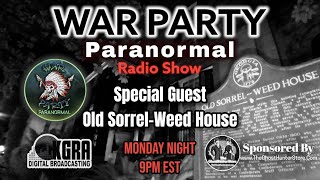Special Guest Staff Old Sorrel-Weed House War Party Paranormal